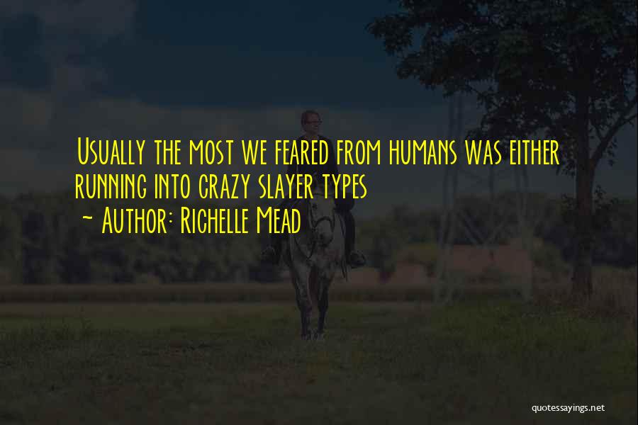 Richelle Mead Quotes 2065823