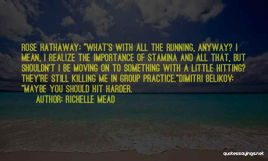 Richelle Mead Quotes 270135