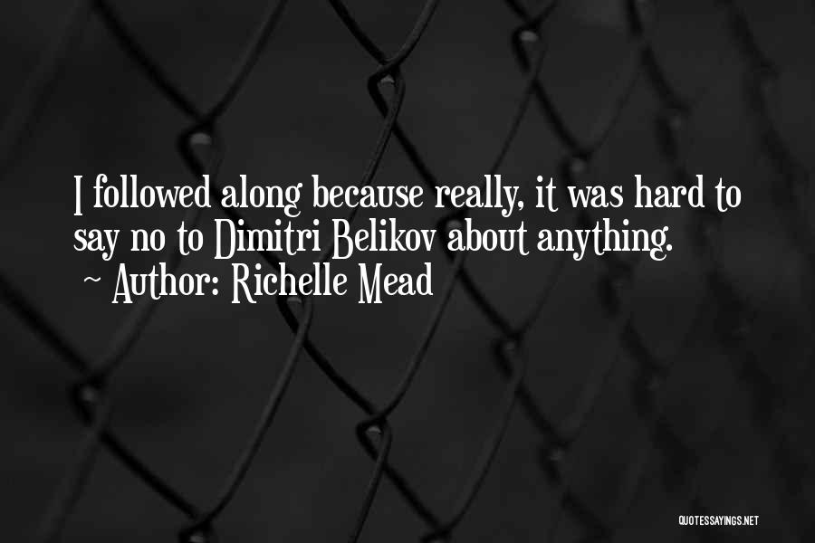 Richelle Mead Quotes 593008