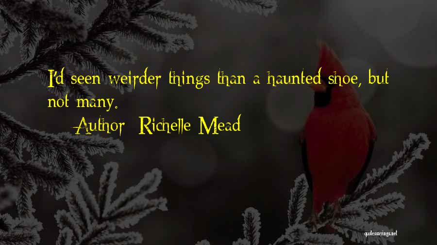 Richelle Mead Storm Born Quotes By Richelle Mead