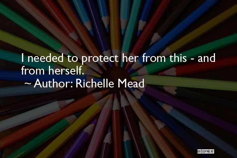 Richelle Mead Vampire Academy Quotes By Richelle Mead