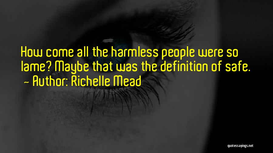 Richelle Mead Vampire Academy Quotes By Richelle Mead