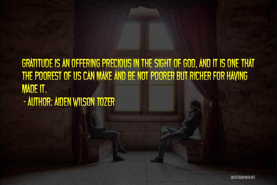 Richer Or Poorer Quotes By Aiden Wilson Tozer