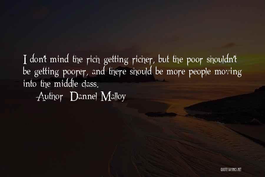 Richer Or Poorer Quotes By Dannel Malloy