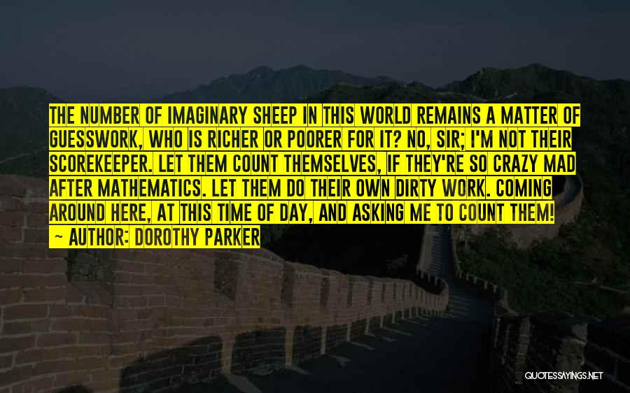 Richer Or Poorer Quotes By Dorothy Parker
