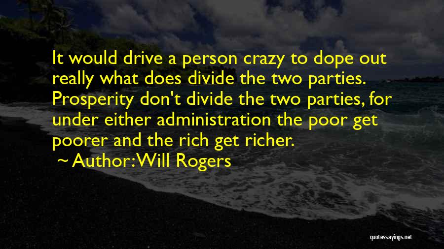 Richer Or Poorer Quotes By Will Rogers