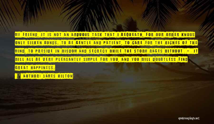 Riches And Happiness Quotes By James Hilton