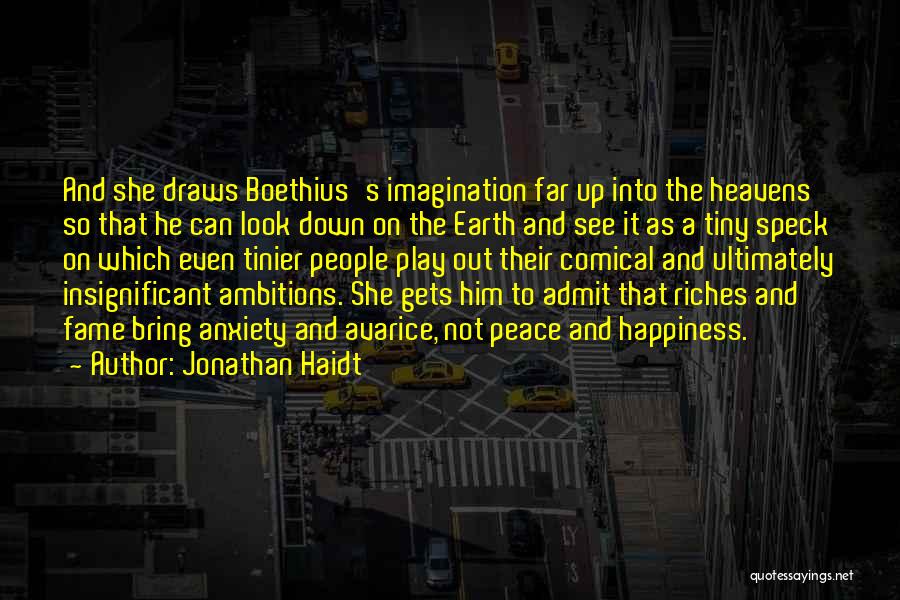 Riches And Happiness Quotes By Jonathan Haidt