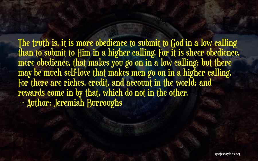Riches And Love Quotes By Jeremiah Burroughs
