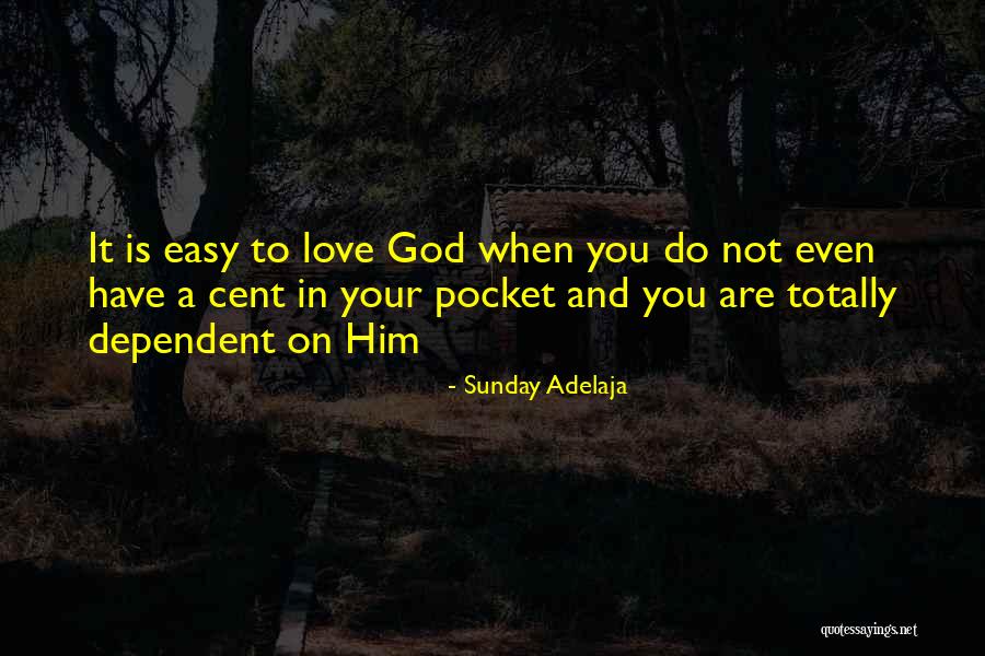 Riches And Money Quotes By Sunday Adelaja Riches And Money Quotes By Sunday Adelaja