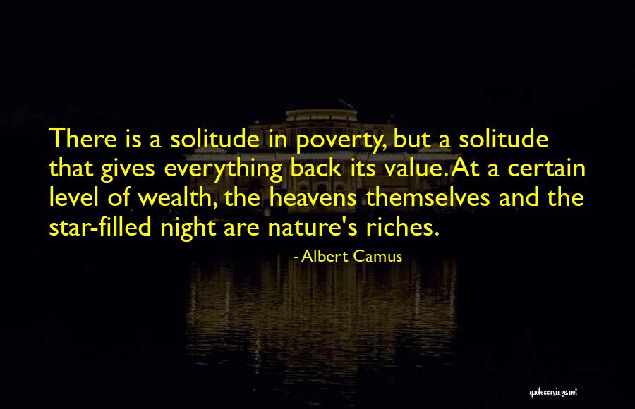 Riches And Wealth Quotes By Albert Camus Riches And Wealth Quotes By Albert Camus