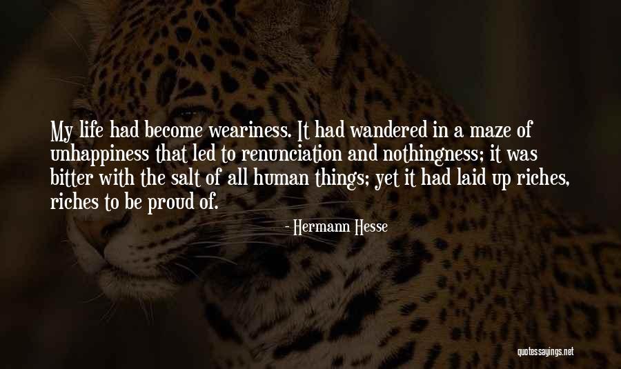 Riches Of Life Quotes By Hermann Hesse Riches Of Life Quotes By Hermann Hesse