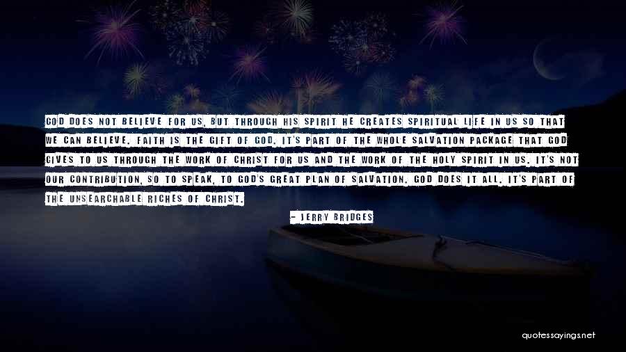 Riches Of Life Quotes By Jerry Bridges Riches Of Life Quotes By Jerry Bridges