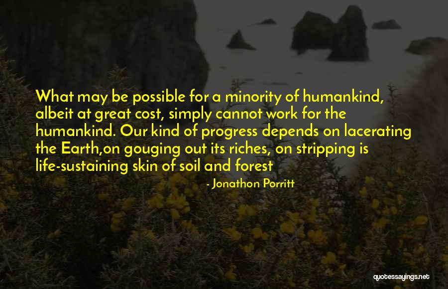 Riches Of Life Quotes By Jonathon Porritt Riches Of Life Quotes By Jonathon Porritt