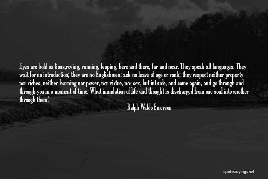 Riches Of Life Quotes By Ralph Waldo Emerson Riches Of Life Quotes By Ralph Waldo Emerson