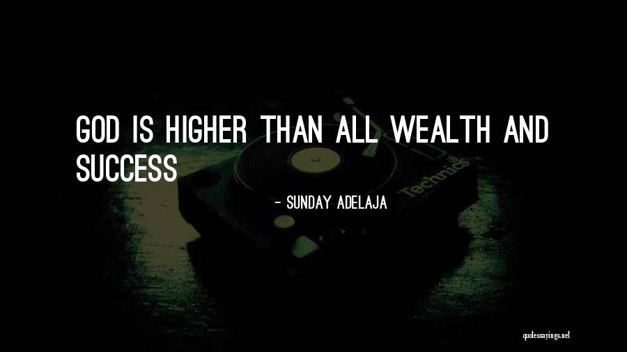 Riches Of Life Quotes By Sunday Adelaja Riches Of Life Quotes By Sunday Adelaja