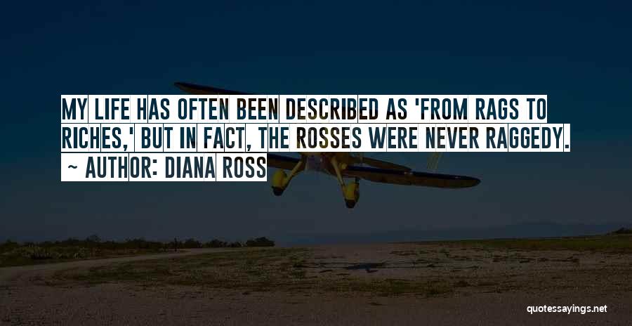 Riches To Rags Quotes By Diana Ross