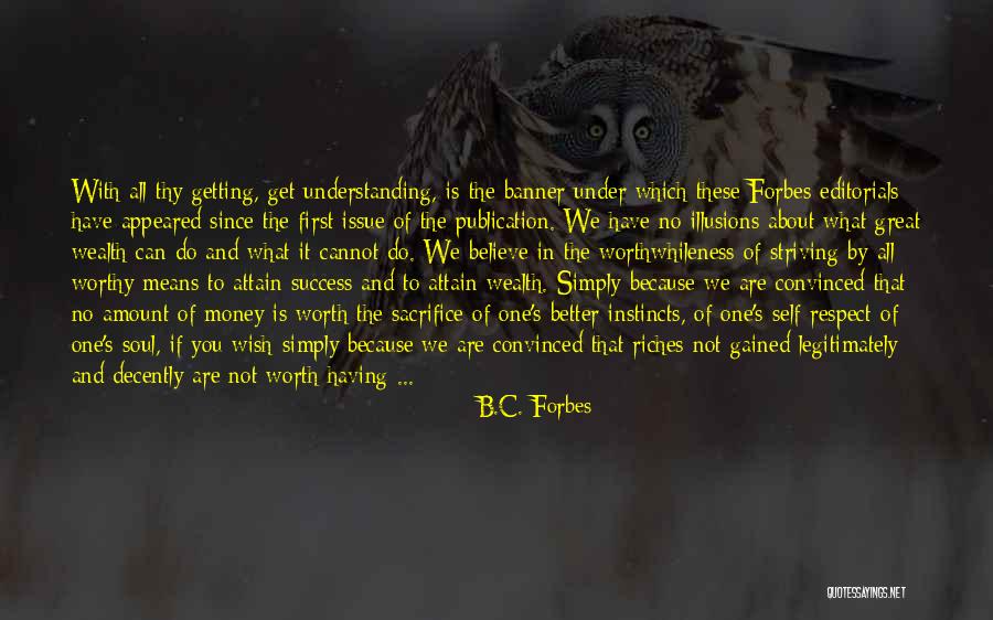 Riches Wealth Quotes By B.C. Forbes Riches Wealth Quotes By B.C. Forbes