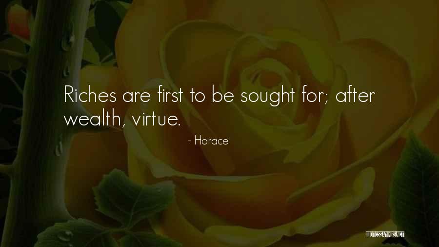 Riches Wealth Quotes By Horace