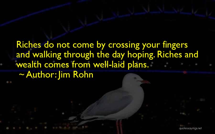 Riches Wealth Quotes By Jim Rohn