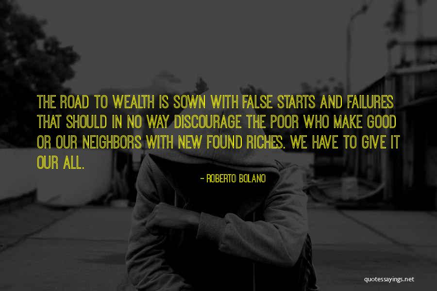 Riches Wealth Quotes By Roberto Bolano