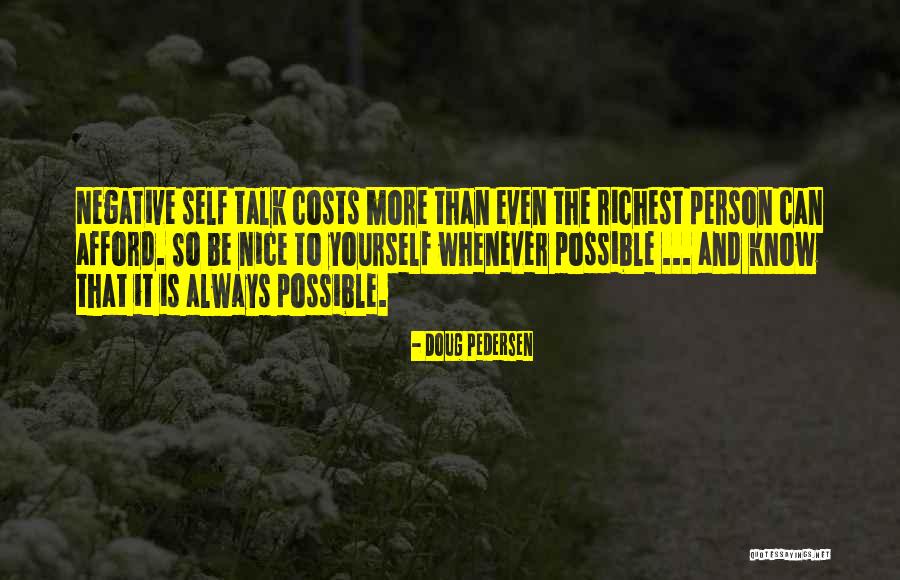 Richest Person Quotes By Doug Pedersen Richest Person Quotes By Doug Pedersen