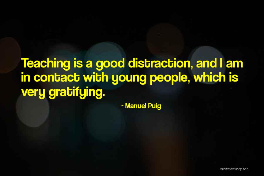 Richetta Dixon Quotes By Manuel Puig Richetta Dixon Quotes By Manuel Puig