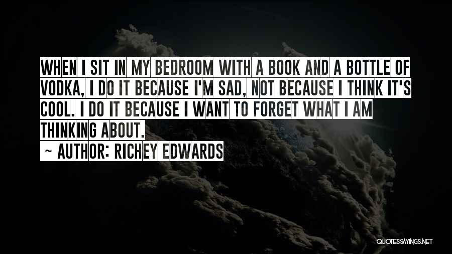 Richey Edwards Quotes 1642866