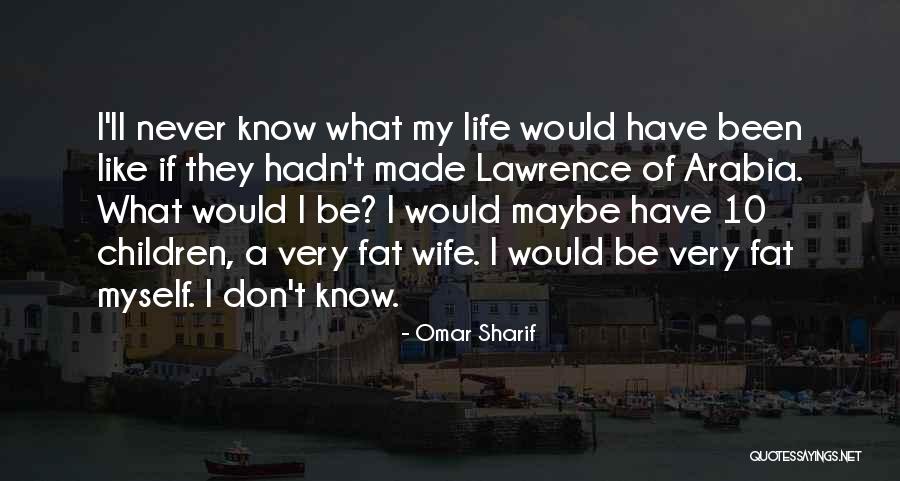 Richfield Quotes By Omar Sharif Richfield Quotes By Omar Sharif
