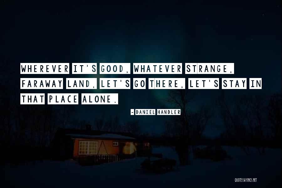 Richichi Joann Quotes By Daniel Handler Richichi Joann Quotes By Daniel Handler