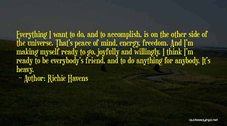 Richie Havens Quotes 2145219