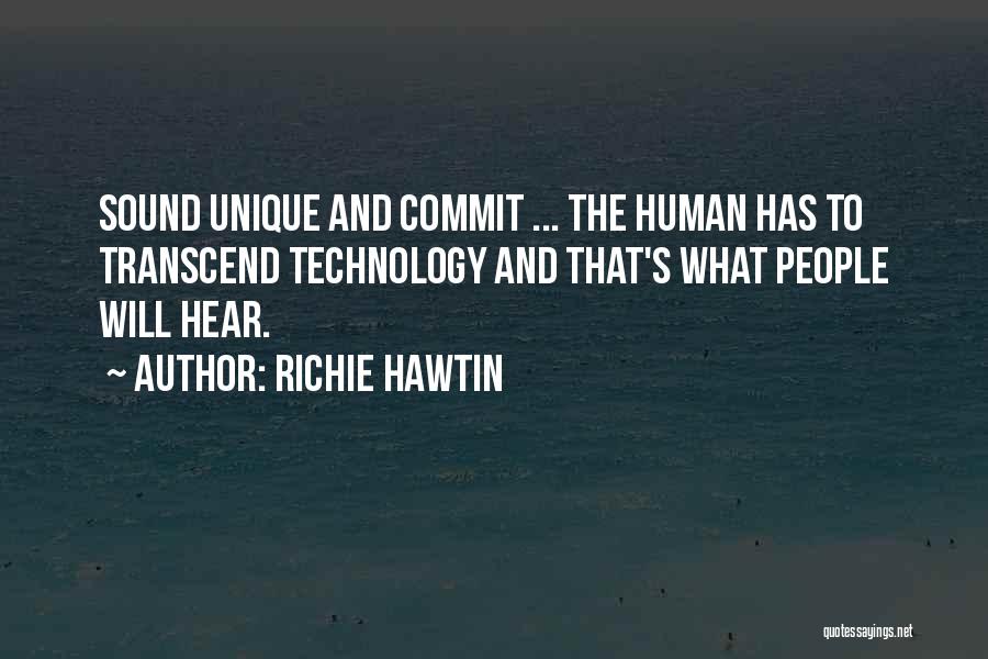 Richie Hawtin Quotes 789163