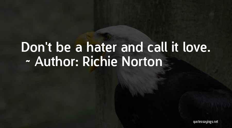 Richie Norton Quotes 1214485