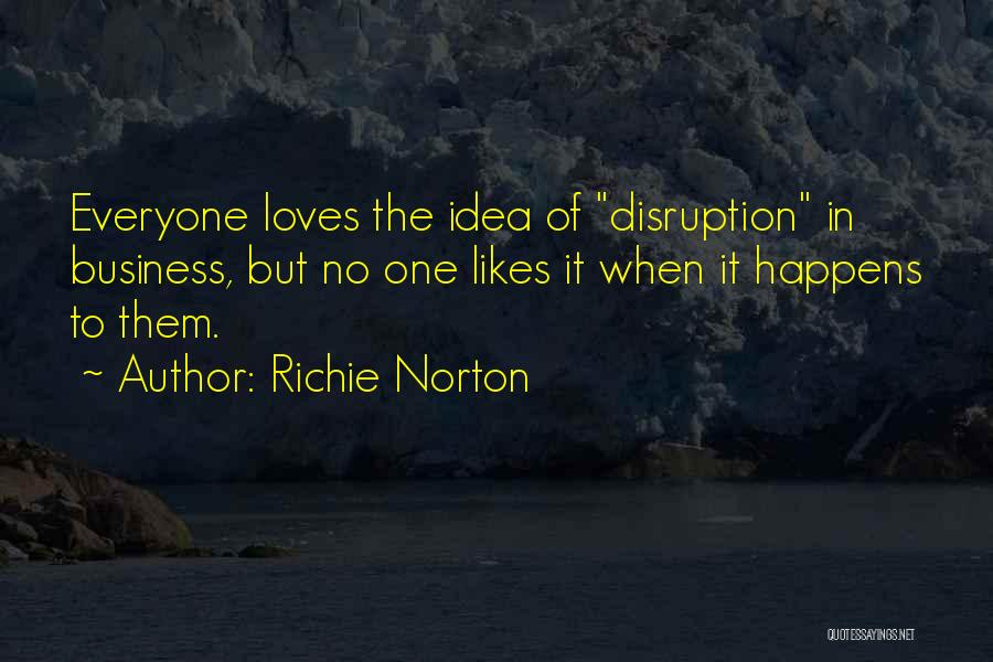 Richie Norton Quotes 1454124