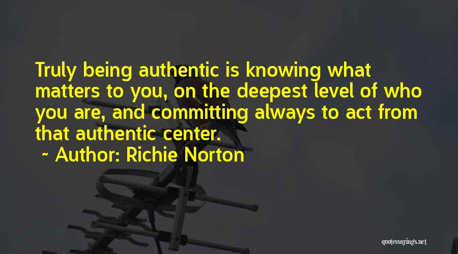 Richie Norton Quotes 1531806