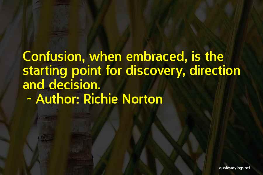 Richie Norton Quotes 2228758