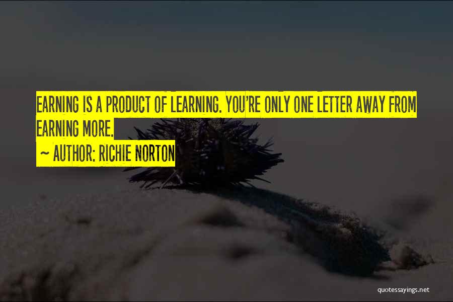 Richie Norton Quotes 508114