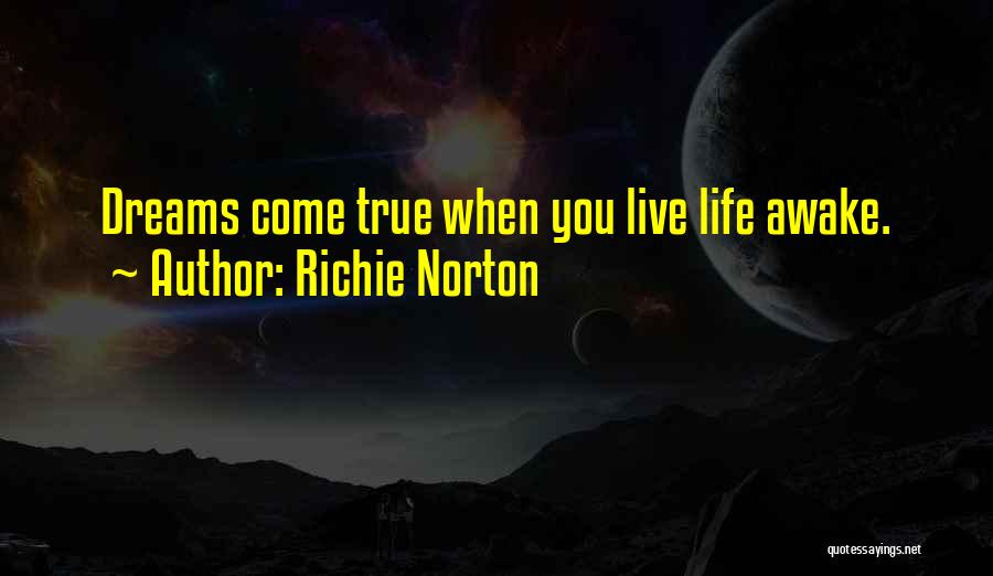 Richie Norton Quotes 611798