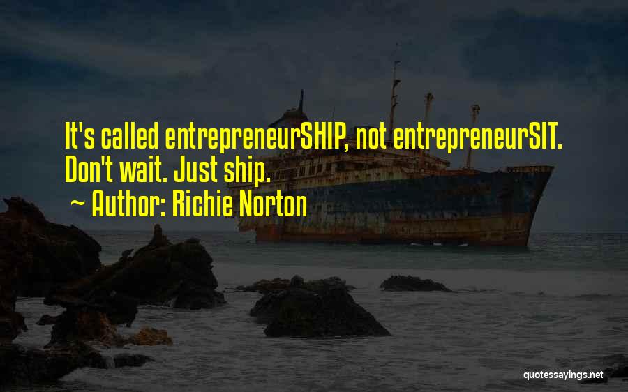 Richie Norton Quotes 791910