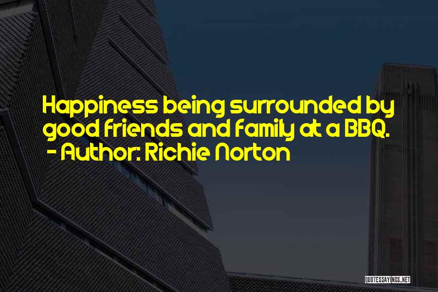 Richie Norton Quotes 931194