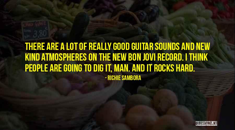 Richie Sambora Quotes 2073377 Richie Sambora Quotes 2073377