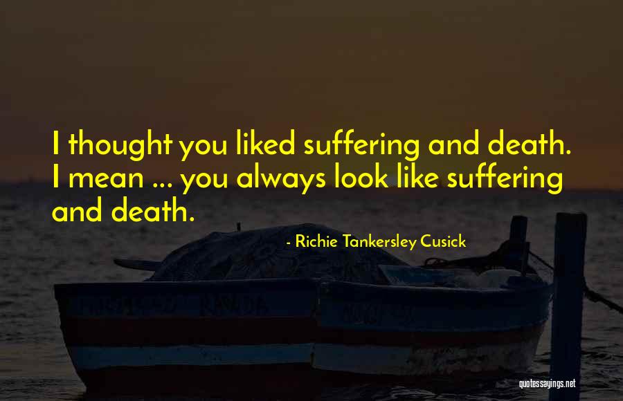 Richie Tankersley Cusick Quotes 1429308