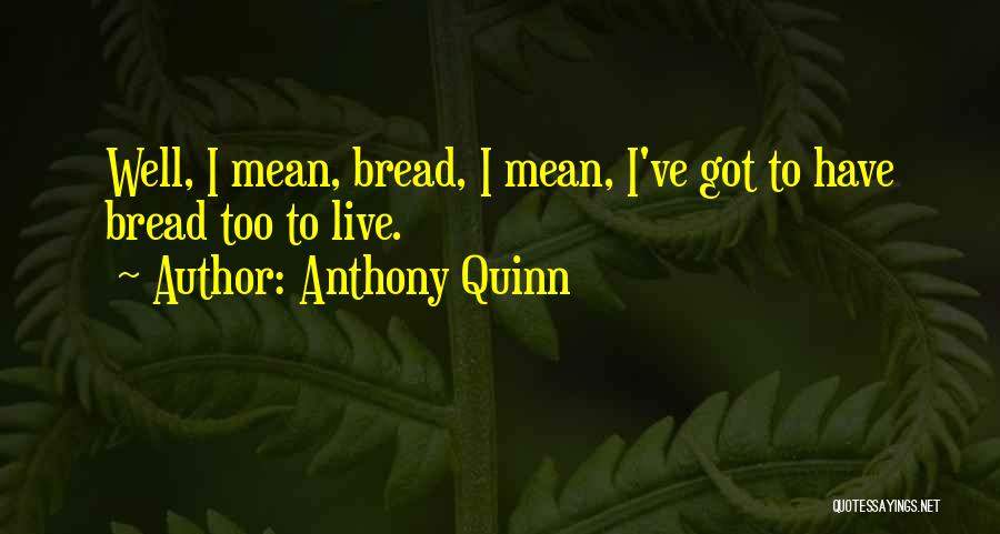 Richiesta Tessera Quotes By Anthony Quinn