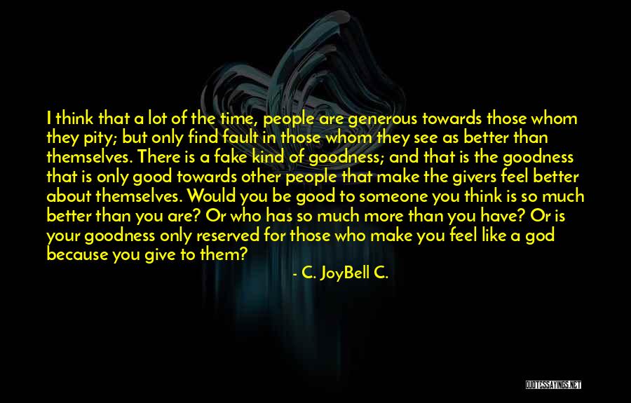 Richistan Chapter Quotes By C. JoyBell C. Richistan Chapter Quotes By C. JoyBell C.