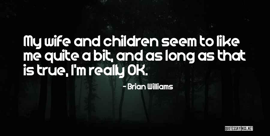 Richling Show Quotes By Brian Williams Richling Show Quotes By Brian Williams