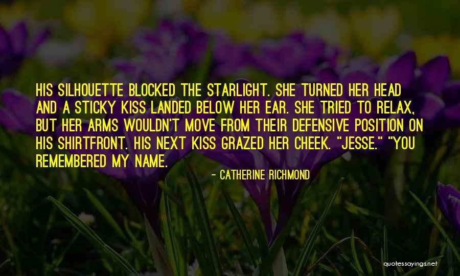 Richmond Quotes By Catherine Richmond Richmond Quotes By Catherine Richmond