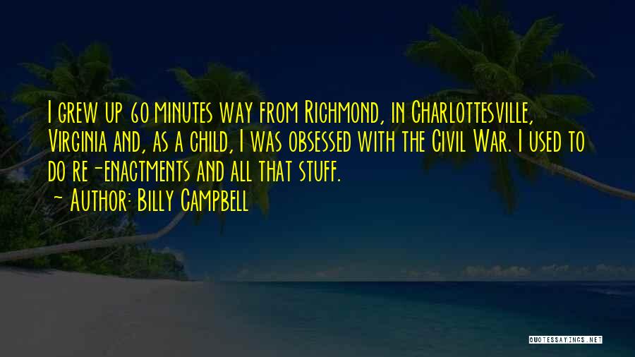 Richmond Virginia Quotes By Billy Campbell