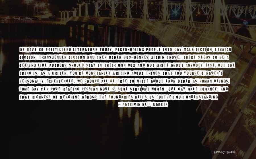 Richness And Love Quotes By Patricia Nell Warren Richness And Love Quotes By Patricia Nell Warren
