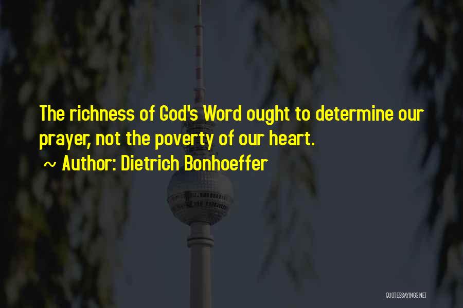 Richness By Heart Quotes By Dietrich Bonhoeffer