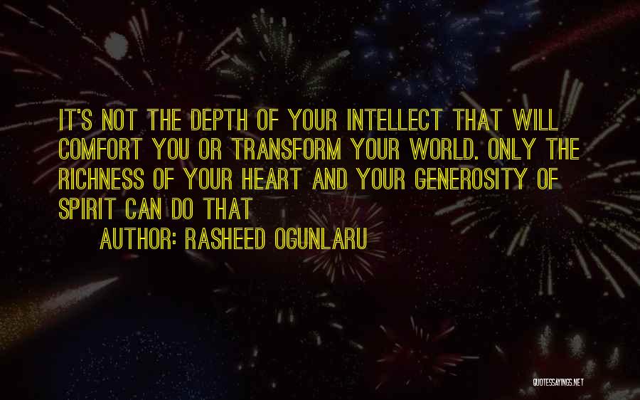 Richness Of Heart Quotes By Rasheed Ogunlaru
